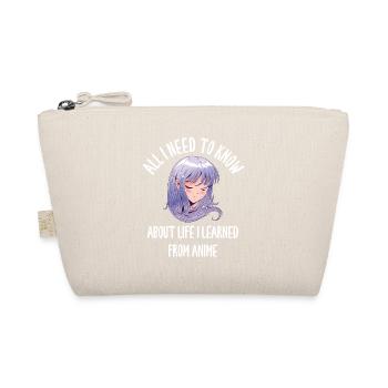 All I Need To Know About Life Anime - Organic Pouch - nature - Front