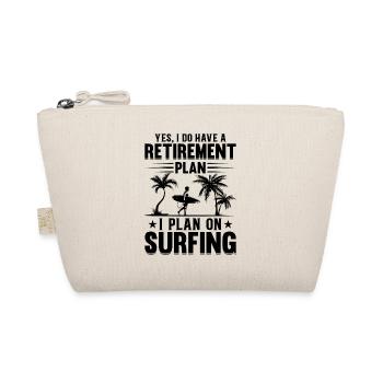 Retirement Water Surfer Retirement Plan Wave Surfi - Organic Pouch - nature - Front