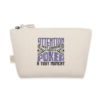 Avertissement, Poker à tout moment. - Trousse biologique - nature - Devant