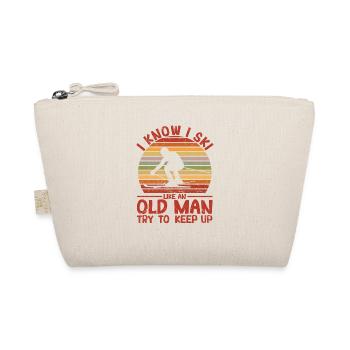 Funny Skiing I Know I Ski Like An Old Man Try To - Organic Pouch - nature - Front