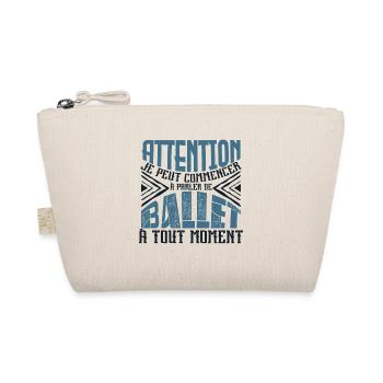 Avertissement, Ballet à tout moment. - Trousse biologique - nature - Devant