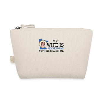 Nothing Scares Me Minnesotan Wife Minnesota - Organic Pouch - nature - Front