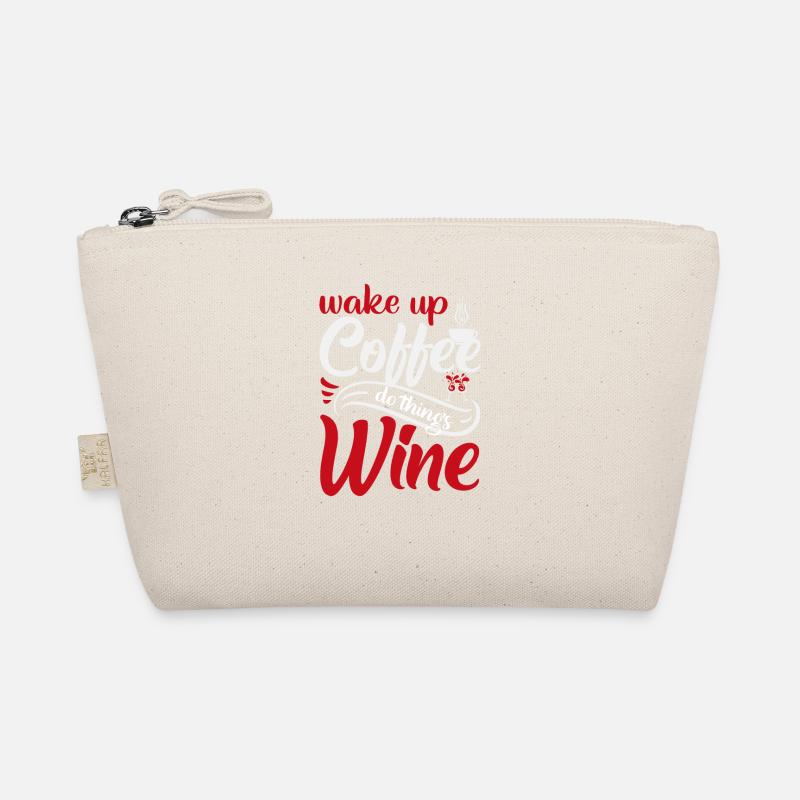 Waking up coffee, doing things, wine Organic Pouch