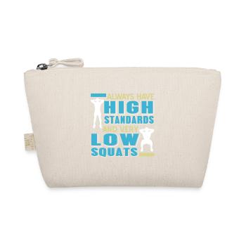 Always Have High Standards & Very Low Squats Retro - Organic Pouch - nature - Front