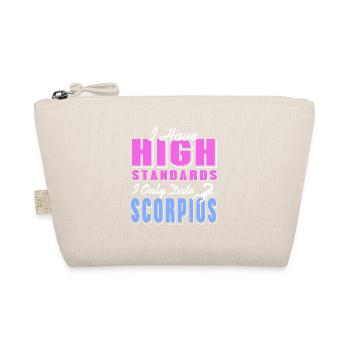J’ai des normes élevées Je ne sors que des Scorpions drôles - Trousse biologique - nature - Devant