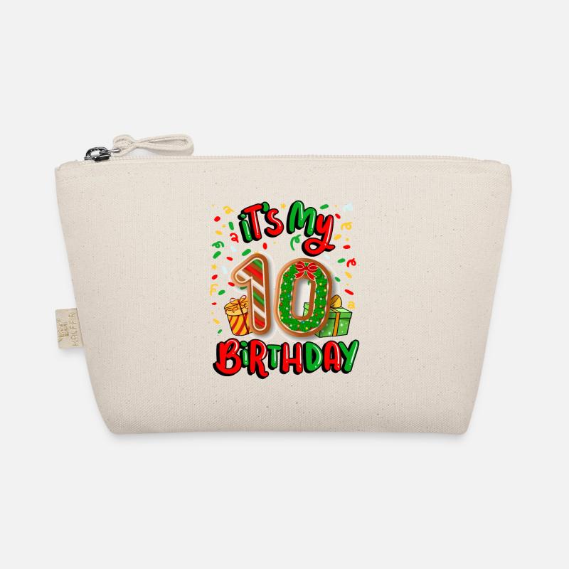 It's my 10th birthday Christmas present 10. Organic Pouch