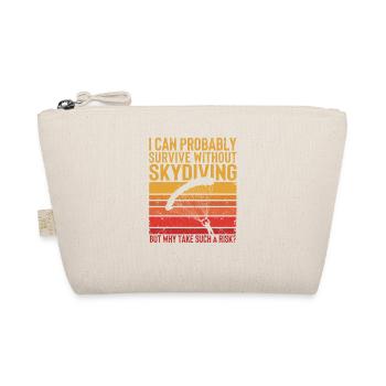 I can probably do without skydiving - Organic Pouch - nature - Front