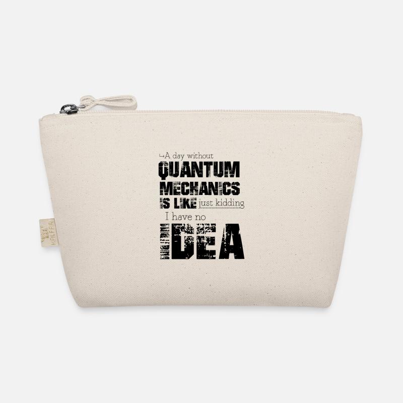 Quantum mechanics Organic Pouch