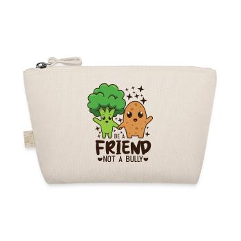 Friendship Quotes Be A Friend Not A Bully Broccoli - Bio-Täschchen - Natur - Vorne