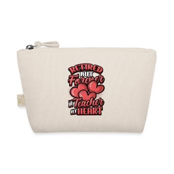 Retired, but always a teacher at heart. - Organic Pouch - nature - Front