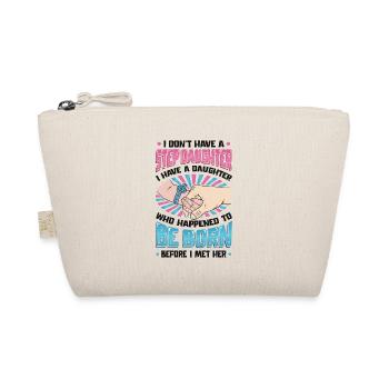 The daughter was born by chance. - Organic Pouch - nature - Front