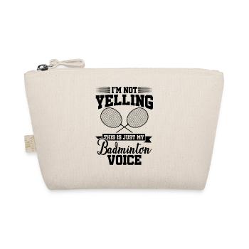 I'm Not Yelling This Is Just My Badminton Voice Cr - Bio-Täschchen - Natur - Vorne