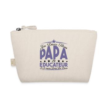 J'ai deux titres Papa et Educateur, Cadeau Papa. - Trousse biologique - nature - Devant