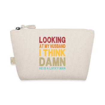 En regardant mon mari, c’est un homme chanceux - drôle - Trousse biologique - nature - Devant