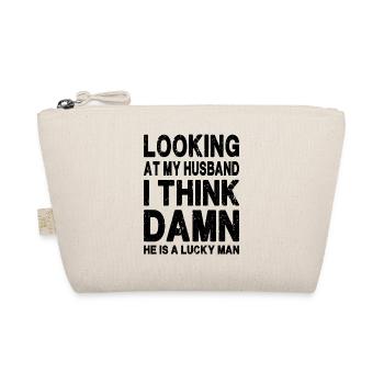 En regardant mon mari, c’est un homme chanceux - drôle - Trousse biologique - nature - Devant