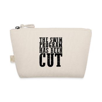 The Swim Program Has Been Cut 4 - Bio-Täschchen - Natur - Vorne