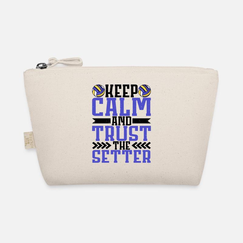 Keep Calm And Trust The Setter 8 Organic Pouch