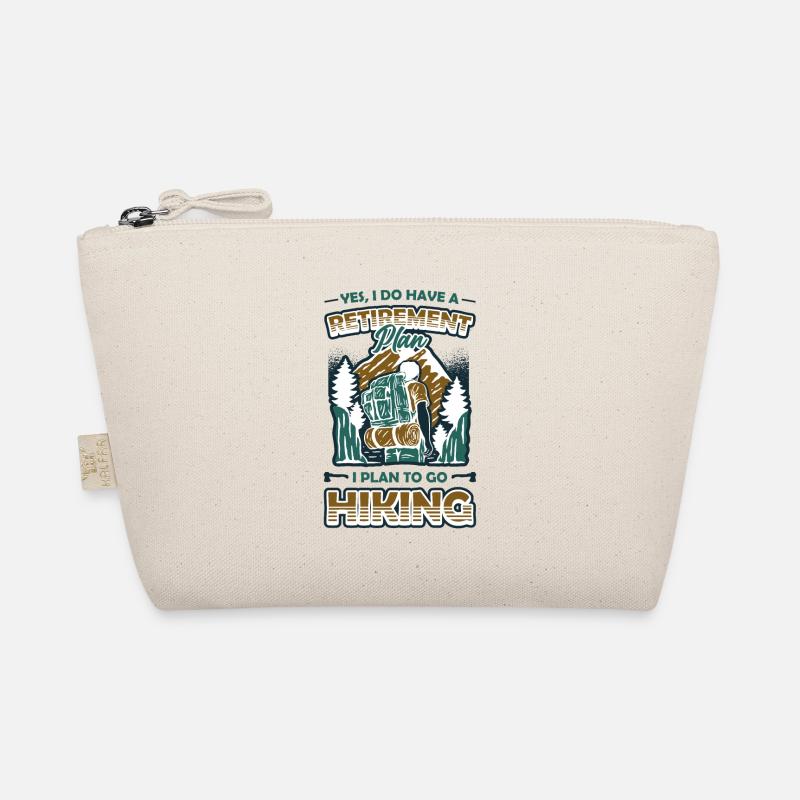 Retirement plan, hiking, retirees, hikers. Organic Pouch