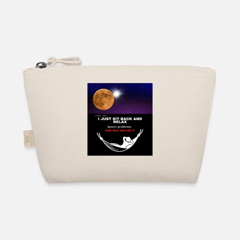 I just sit back and Relax - Organic Pouch - nature