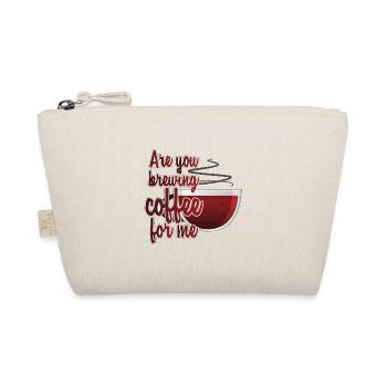 Are You Brewing Coffee With Me Homebrewing Homebre - Bio-Täschchen - Natur - Vorne