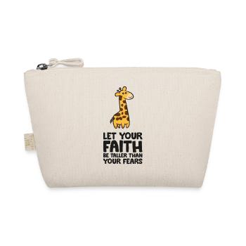 Let Your Faith Be Taller Than Your Fears Funny - Organic Pouch - nature - Front