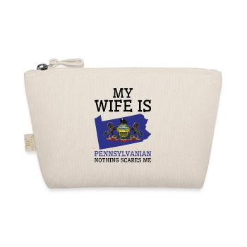 Nothing Scares Me Pennsylvanian Wife Pennsylvania - Organic Pouch - nature - Front