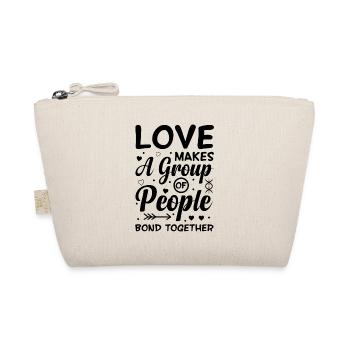 Love welds a group of people together - Organic Pouch - nature - Front