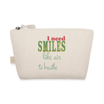 J’ai besoin d’un sourire comme de l’air pour respirer - positif - Trousse biologique - nature - Devant