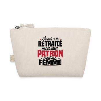 Cadeau retraité, Mon seul patron c'est ma femme - Trousse biologique - nature - Devant