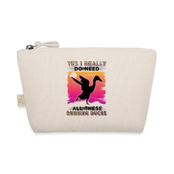 Yes I really do need all these Running Ducks - Organic Pouch - nature - Front