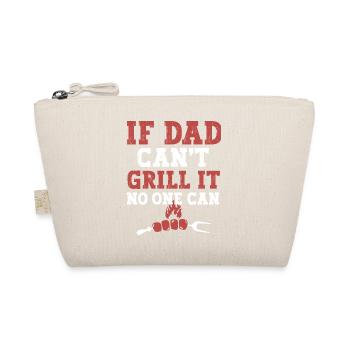 If dad can't grill it funny BBQ father's day - Trousse biologique - nature - Devant