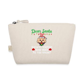Dear Santa Before I Explain How Much Do You Know - Bio-Täschchen - Natur - Vorne