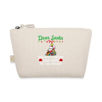 Dear Santa Before I Explain How Much Do You Know - Organic Pouch - nature - Front