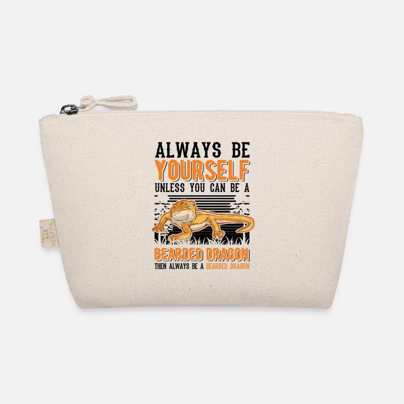 Always be yourself Bearded Dragon Bartagame Pogona Organic Pouch