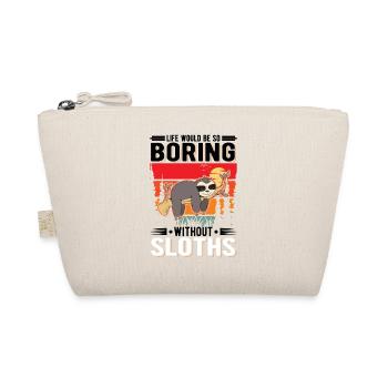 Life would be so boring without Sloth's Sloth - Organic Pouch - nature - Front
