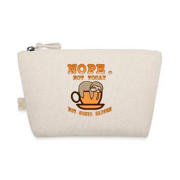 Nope Not Today Not going to Happen Cute Lazy Sloth - Organic Pouch - nature - Front