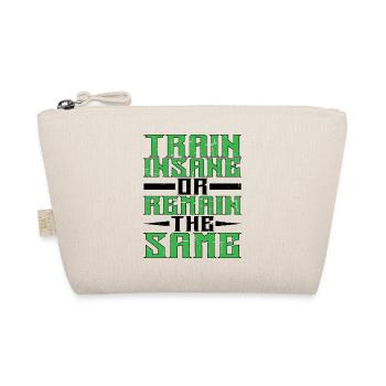 Train insane or remain the same 7 - Organic Pouch - nature - Front