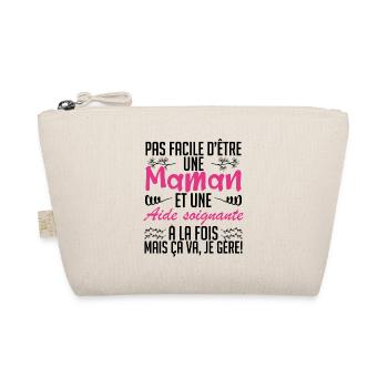 pas facile d'être une maman et une Aide soignante. - Trousse biologique - nature - Devant