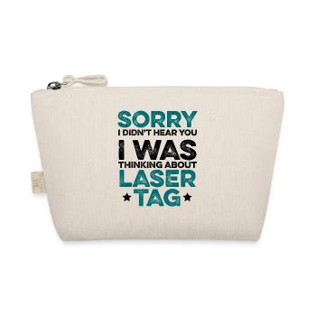Sorry I Didn't Hear You I Was Thinking About Laser - Bio-Täschchen - Natur - Vorne