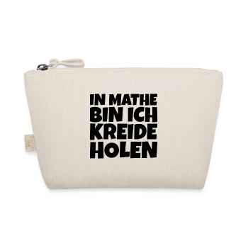 In Mathe Kreide holen Spruch lustig - Bio-Täschchen - Natur - Vorne