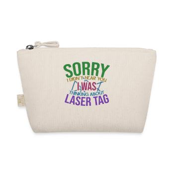 Sorry I Didn't Hear You I Was Thinking About Laser - Bio-Täschchen - Natur - Vorne