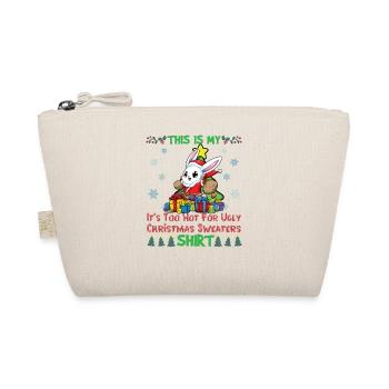 This Is My It's Too Hot For Ugly Christmas Sweater - Organic Pouch - nature - Front