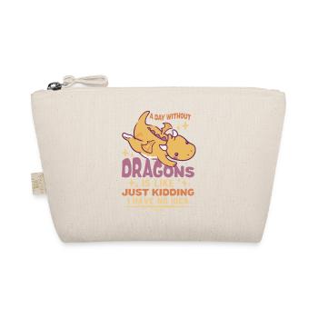 Une journée sans dragons, c’est comme plaisanter - Trousse biologique - nature - Devant