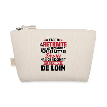 Avec l'age on reconnaît les cons de loin - Trousse biologique - nature - Devant