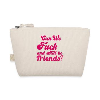 Pouvons-nous baiser et rester amis - Trousse biologique - nature - Devant