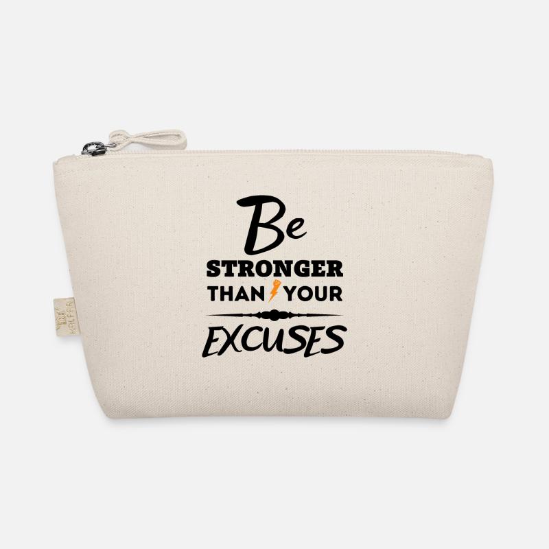 Motivational Quote - Be Stronger Than Your Excuses Organic Pouch