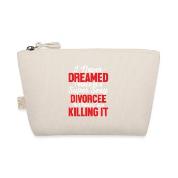 I Never Dreamed I Would Be A Super Sexy Divorcee E - Bio-Täschchen - Natur - Vorne