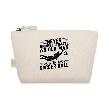 Never Underestimate An Old Man With A Soccer Ball - Organic Pouch - nature - Front