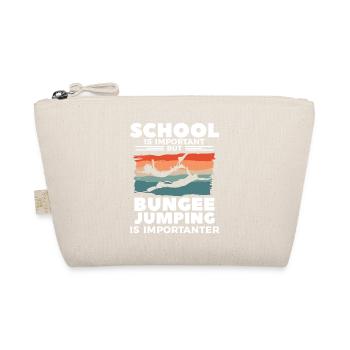 School Is Important But Bungee Jumping Is - Organic Pouch - nature - Front
