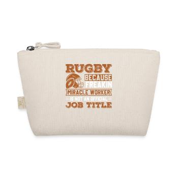 Rugby -Wunderarbeiter ist kein offizieller Job lus - Bio-Täschchen - Natur - Vorne